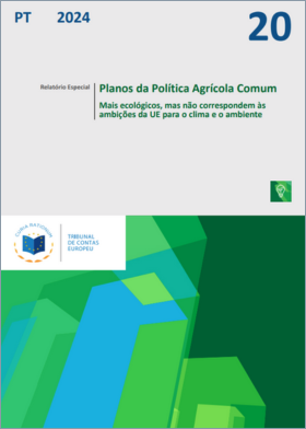 Planos da Política Agrícola Comum – Mais ecológicos, mas não correspondem às ambições da UE para o clima e o ambiente